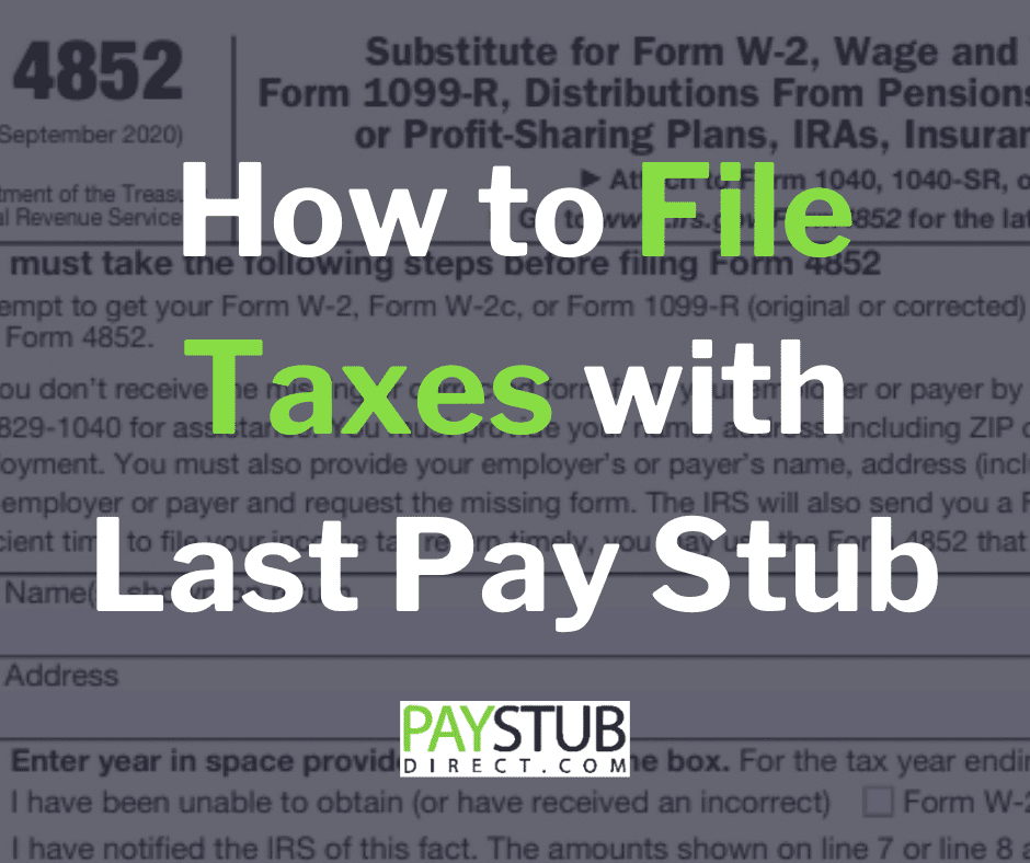 can you file taxes without w2 or last pay stub