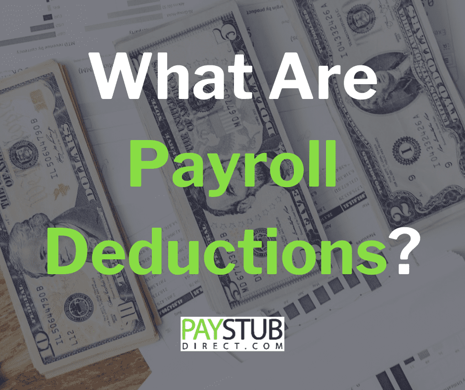 What Are Payroll Deductions PayStub Direct